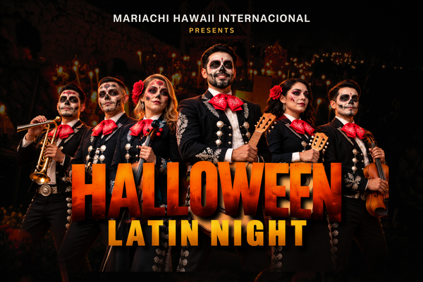 Mariachi Hawaii Presents: Halloween Latin Night  🎃