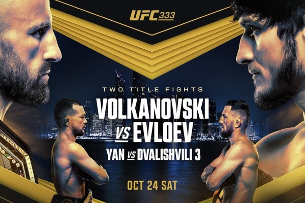 UFC 333 LIVE | VOLKANOVSKI v. EVLOEV